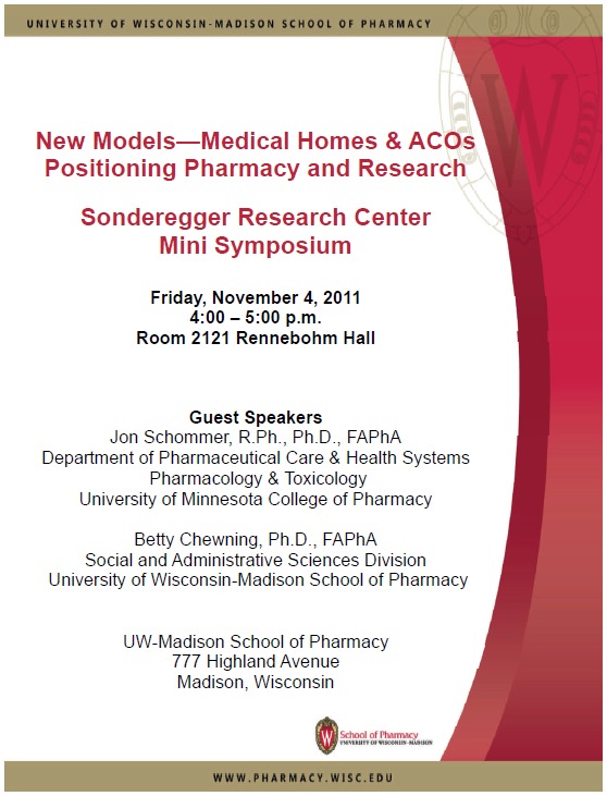 thumbnail of 2011 SRC symposium: "New Models - Medical Homes & ACOs Positioning Pharmacy and Research"