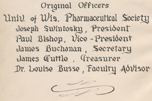 Listing of the "Original Officers" of the Univ. of Wis. Pharmaceutical Society, including Secretary James Buchanan, in the Society's minutes book from 1942.