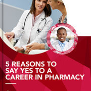 5 Reasons to Say Yes to a Career in Pharmacy cover